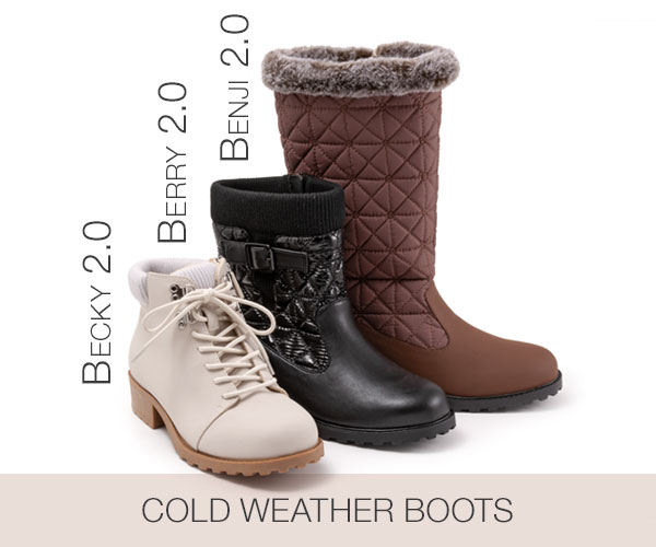 Cold Weather Boots, Becky 2.0, Benji 2.0 and Berry 2.0